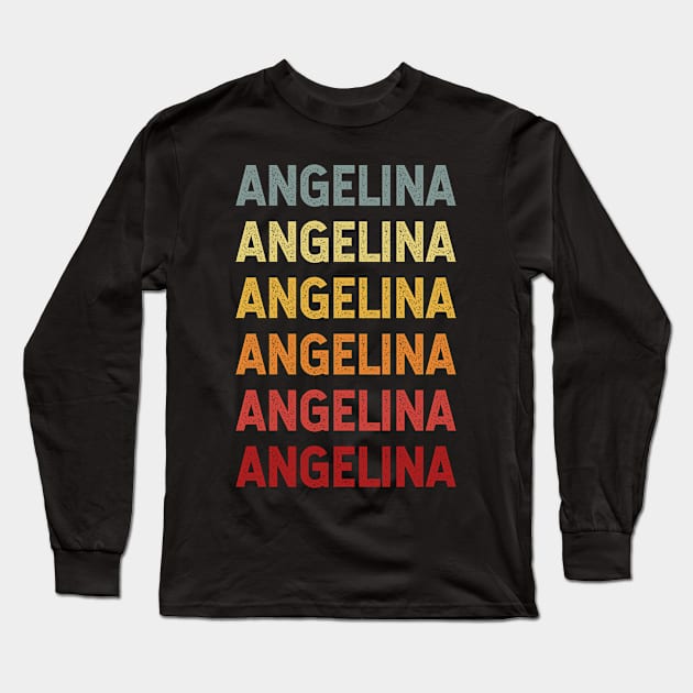 Angelina Name Vintage Retro Gift Named Angelina Long Sleeve T-Shirt by CoolDesignsDz